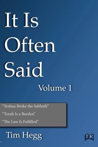 It Is Often Said Volume 1: Comments and Comparisons of Traditional Christian Theology and Hebraic Thought von TorahResource